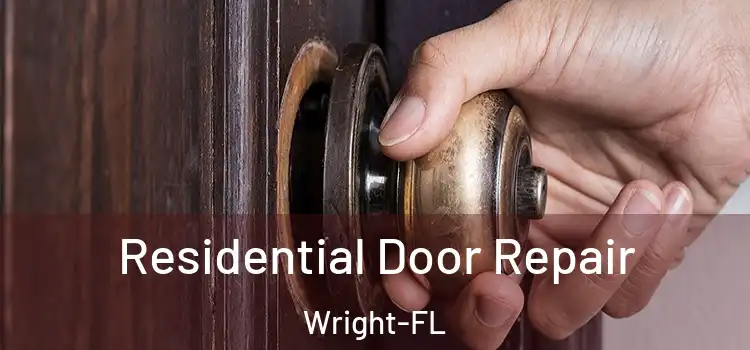 Residential Door Repair Wright-FL